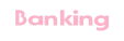 Banking